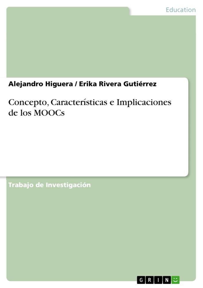 Concepto, Características e Implicaciones de los MOOCs