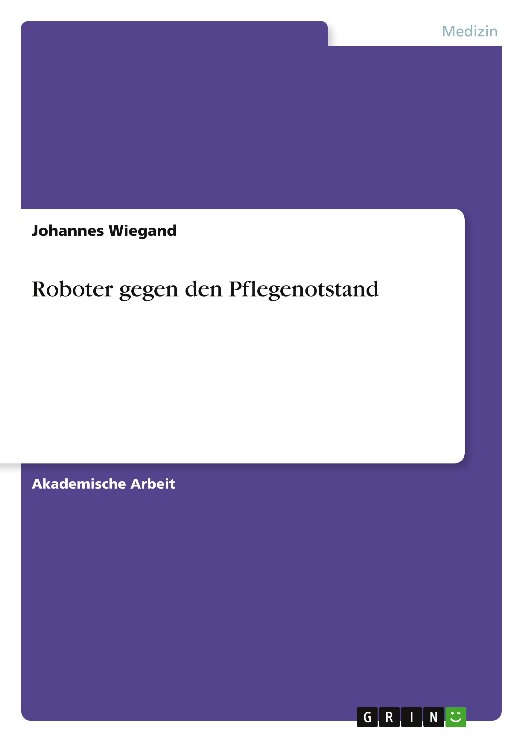 Roboter gegen den Pflegenotstand