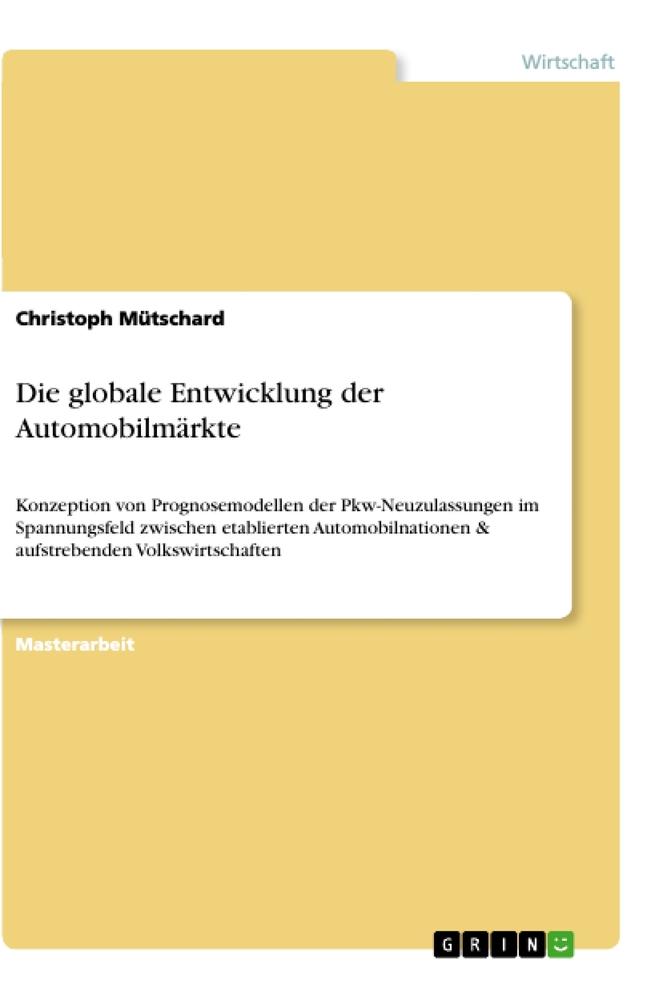 Die globale Entwicklung der Automobilmärkte