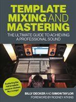 Template Mixing and Mastering