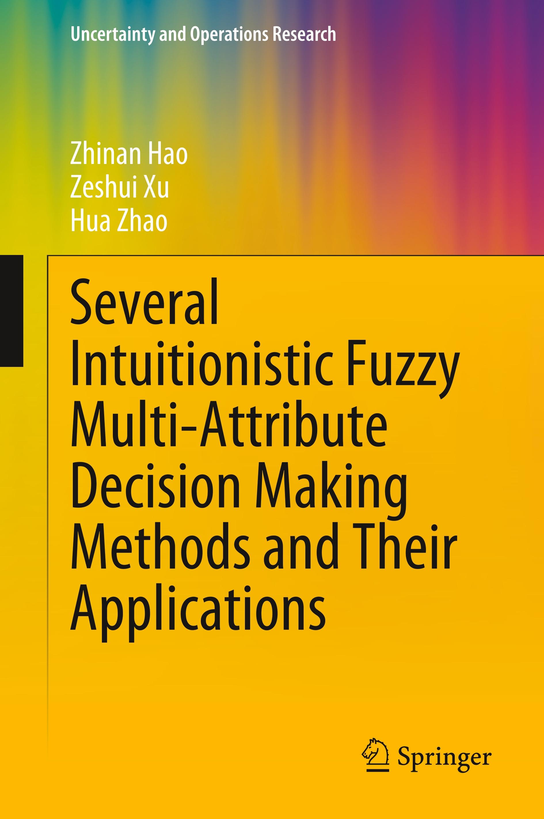 Several Intuitionistic Fuzzy Multi-Attribute Decision Making Methods and Their Applications