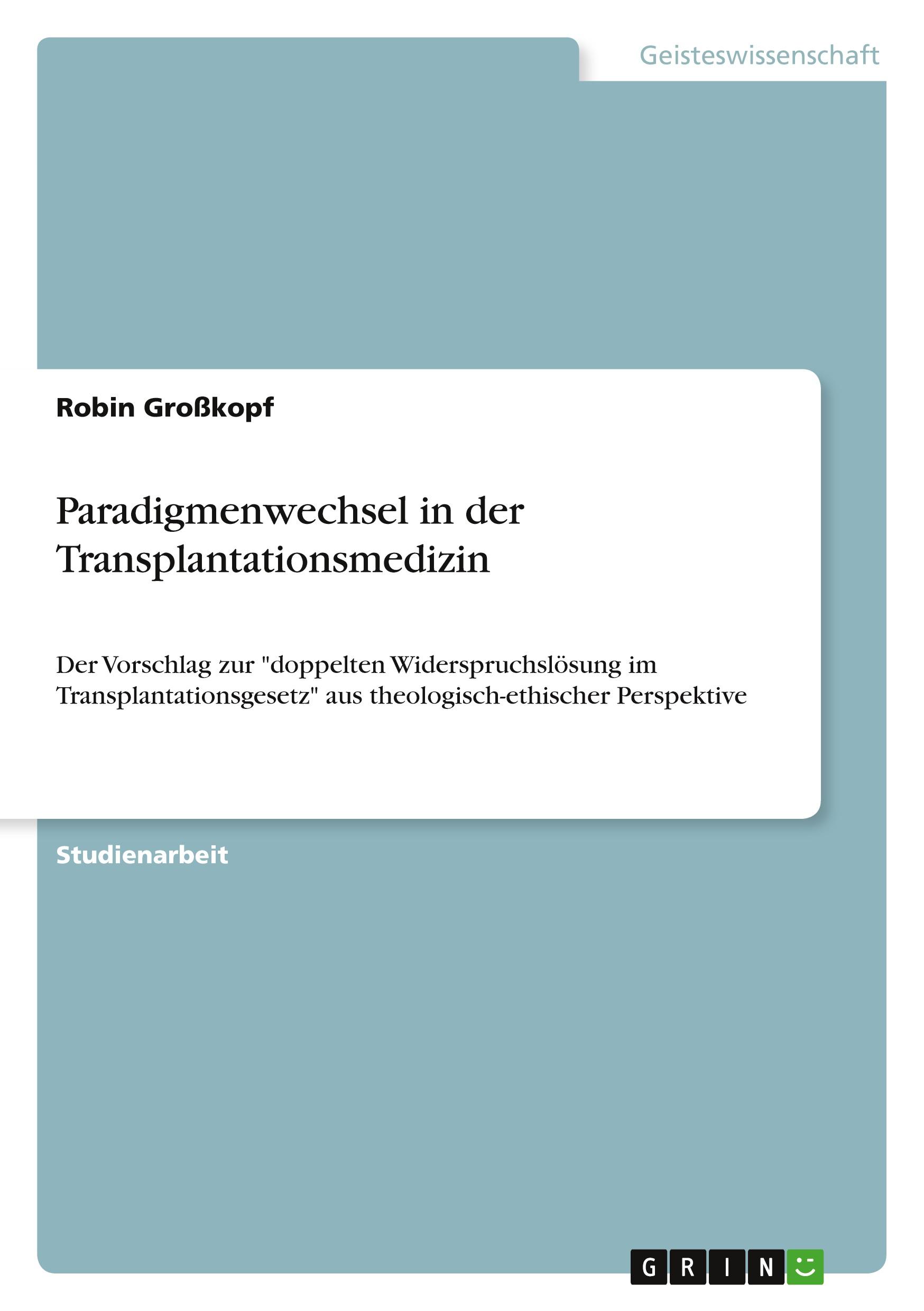 Paradigmenwechsel in der Transplantationsmedizin