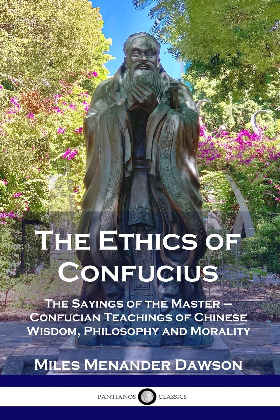 The Ethics of Confucius