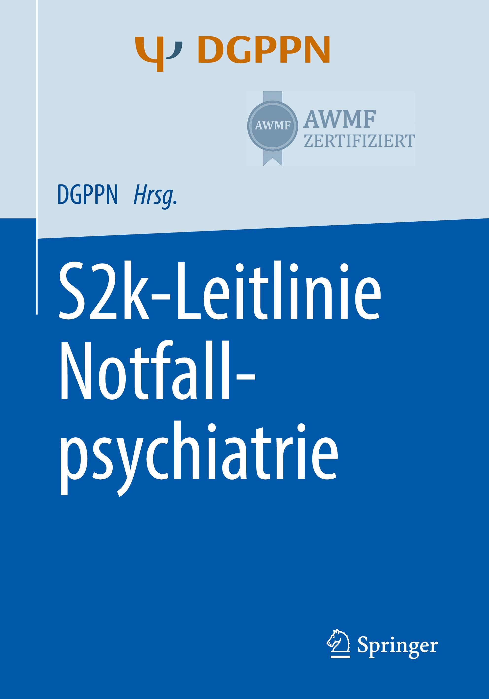 S2k-Leitlinie Notfallpsychiatrie