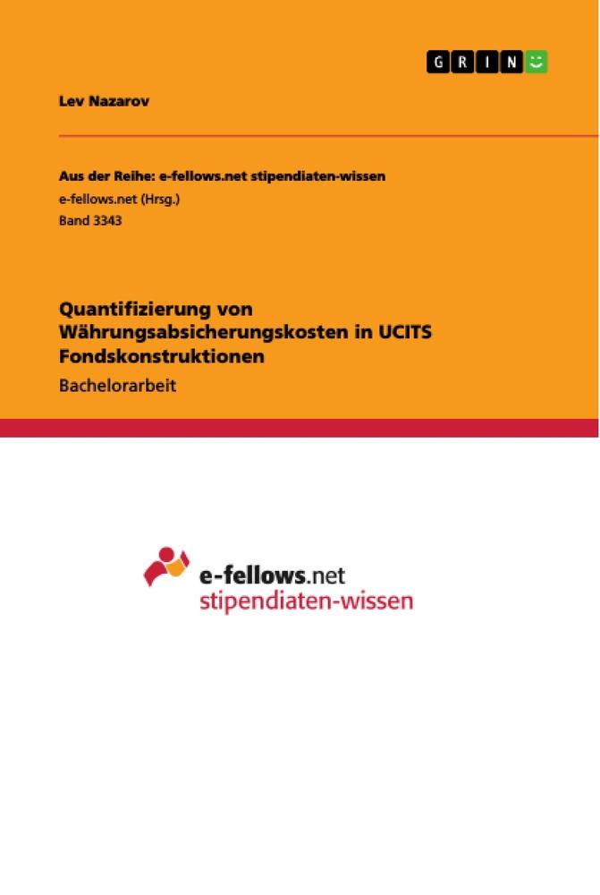 Quantifizierung von Währungsabsicherungskosten in UCITS Fondskonstruktionen