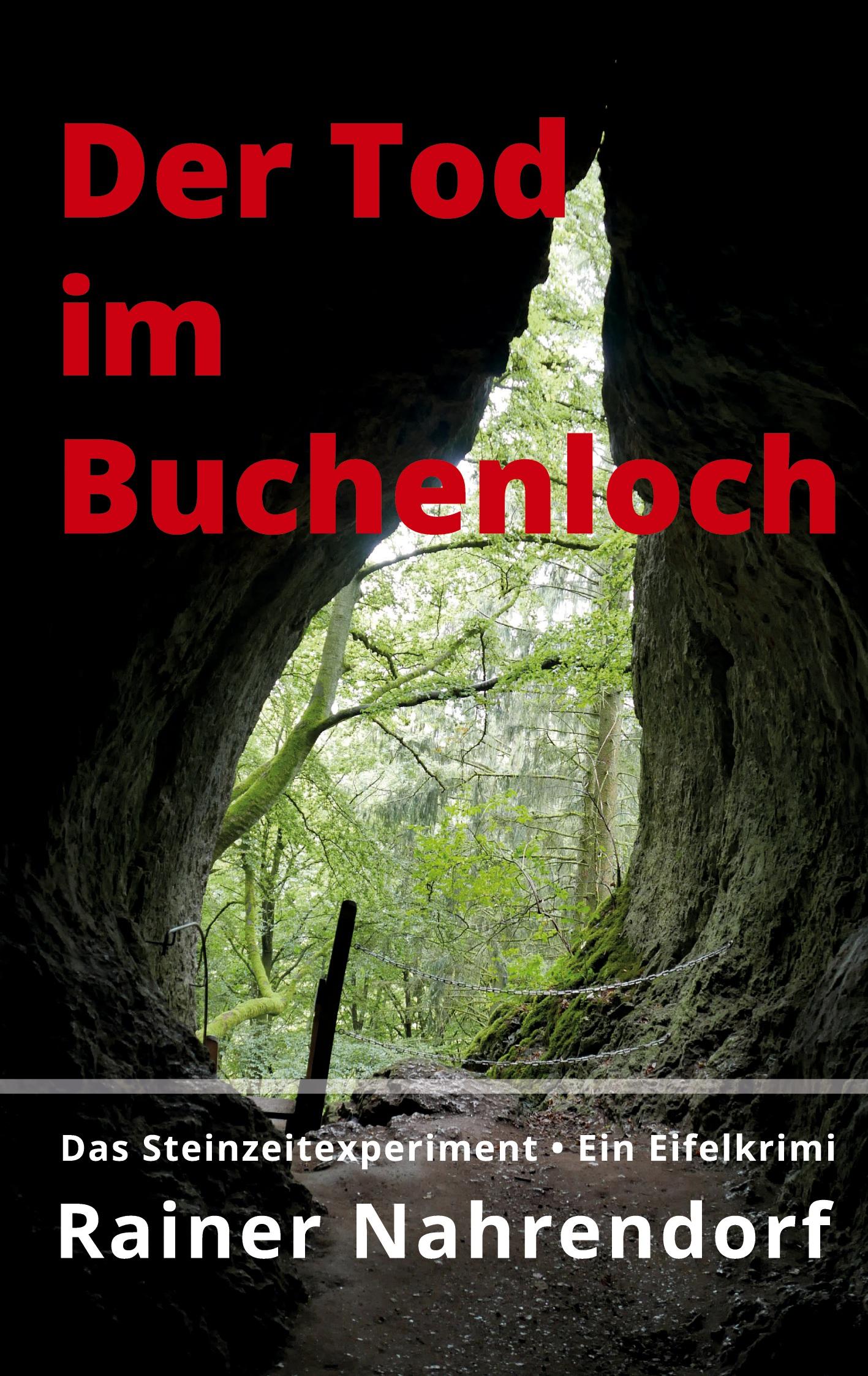 Der Tod im Buchenloch. Das Steinzeitexperiment