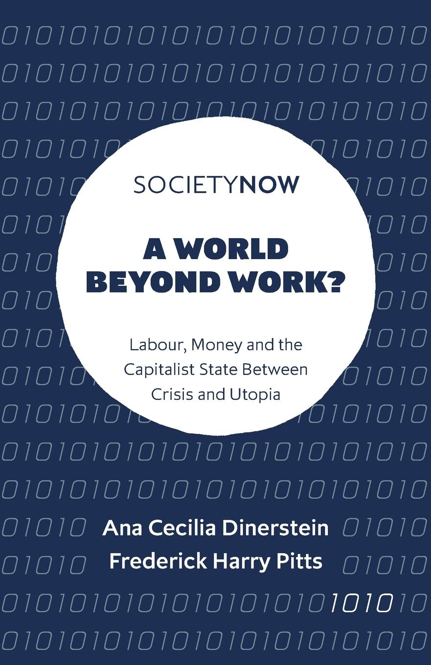 A World Beyond Work?