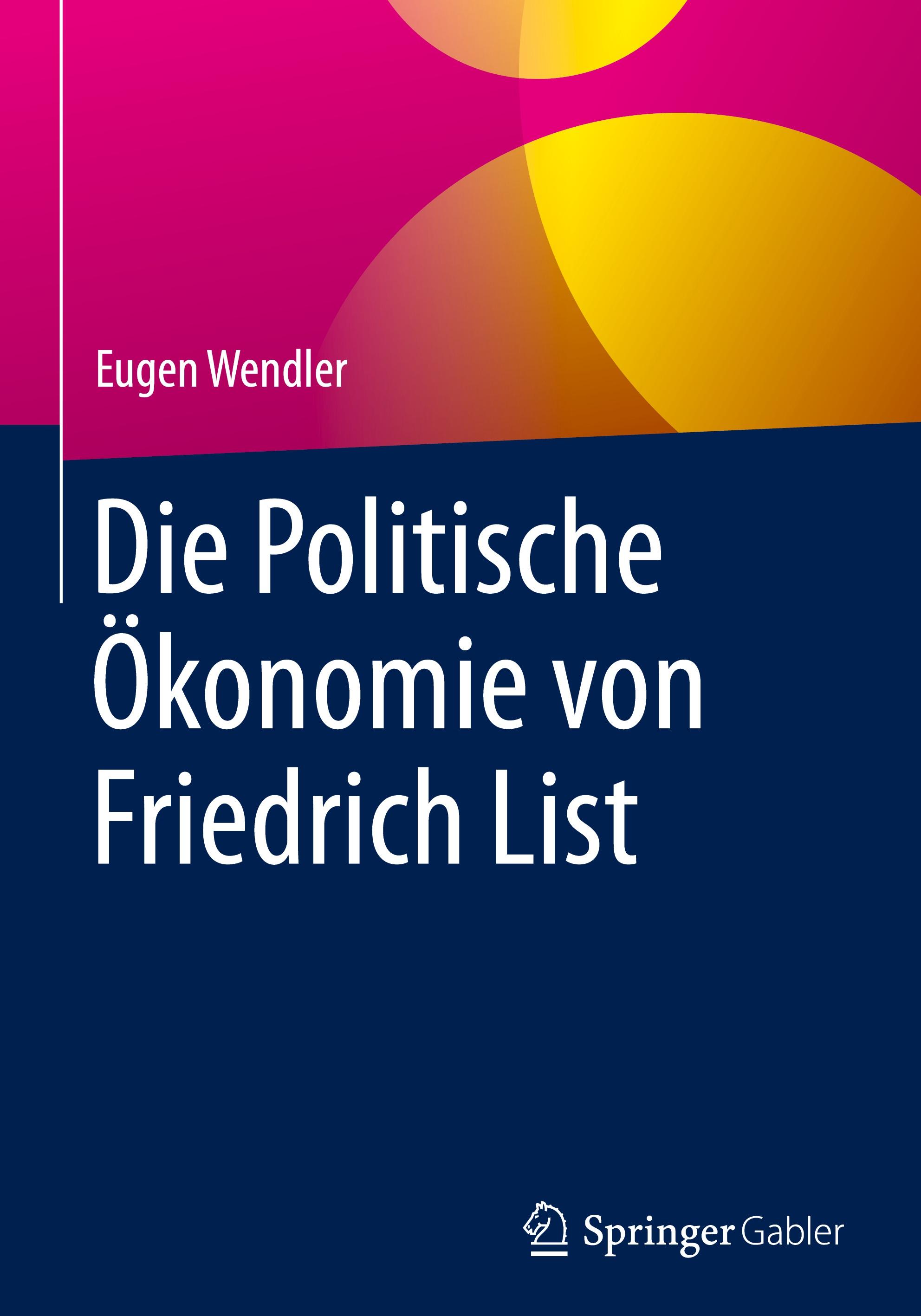 Die Politische Ökonomie von Friedrich List