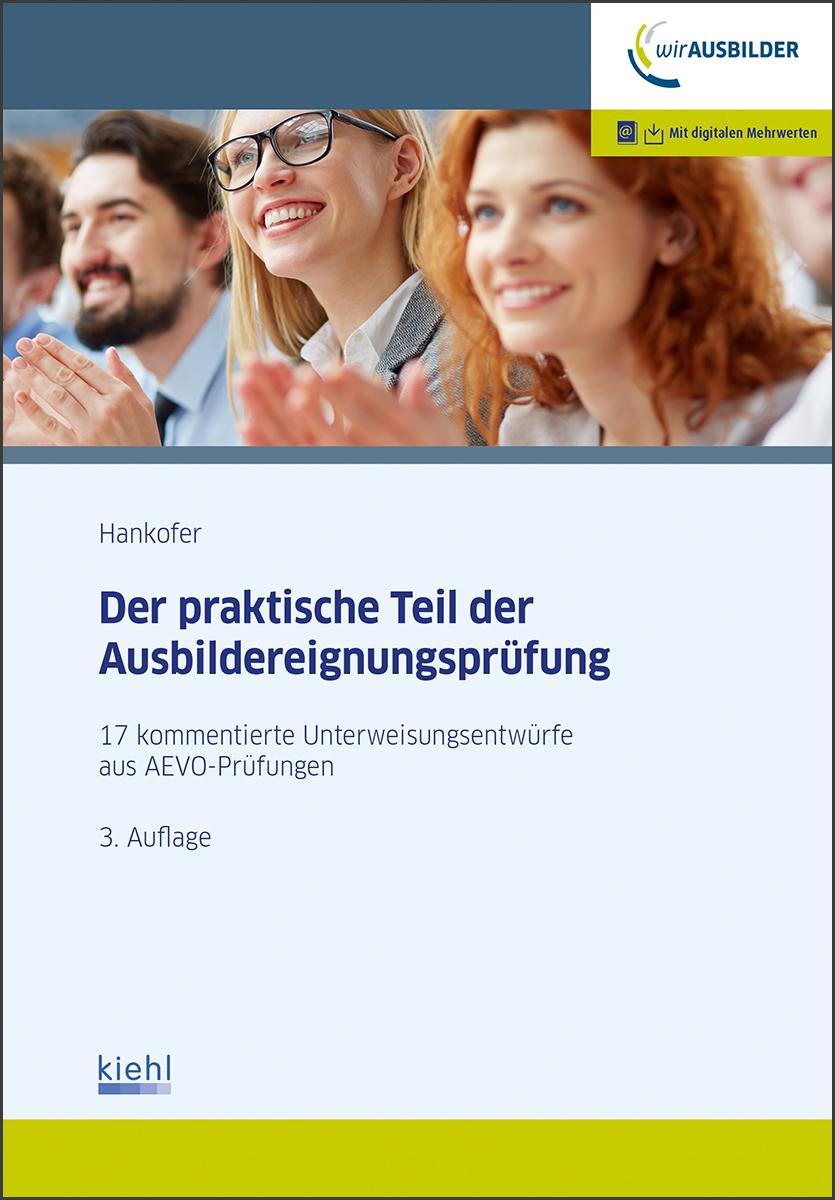 Der praktische Teil der Ausbildereignungsprüfung