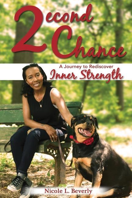 2econd Chance: A Journey to Rediscover Inner Strength