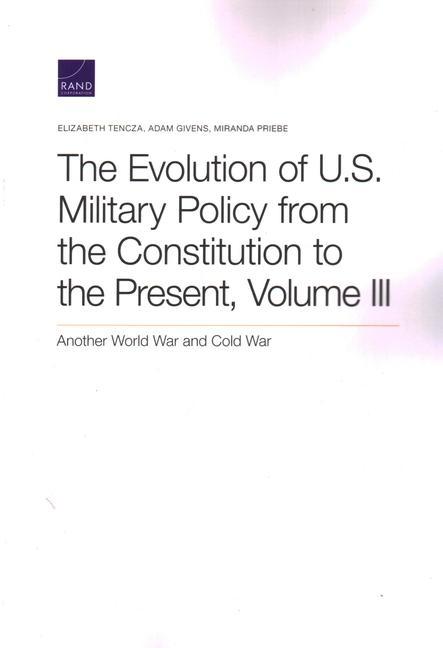 The Evolution of U.S. Military Policy from the Constitution to the Present