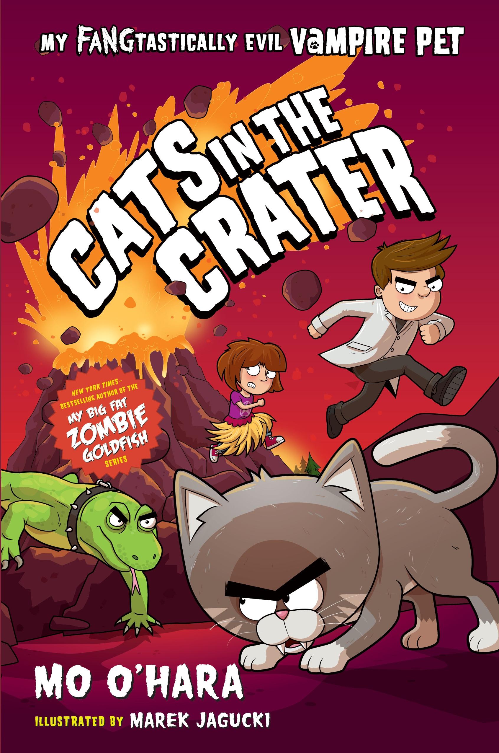 Cats in the Crater: My Fangtastically Evil Vampire Pet