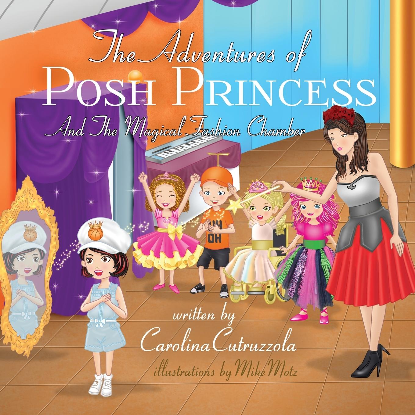 The Adventures of Posh Princess - And the Magical Fashion Chamber