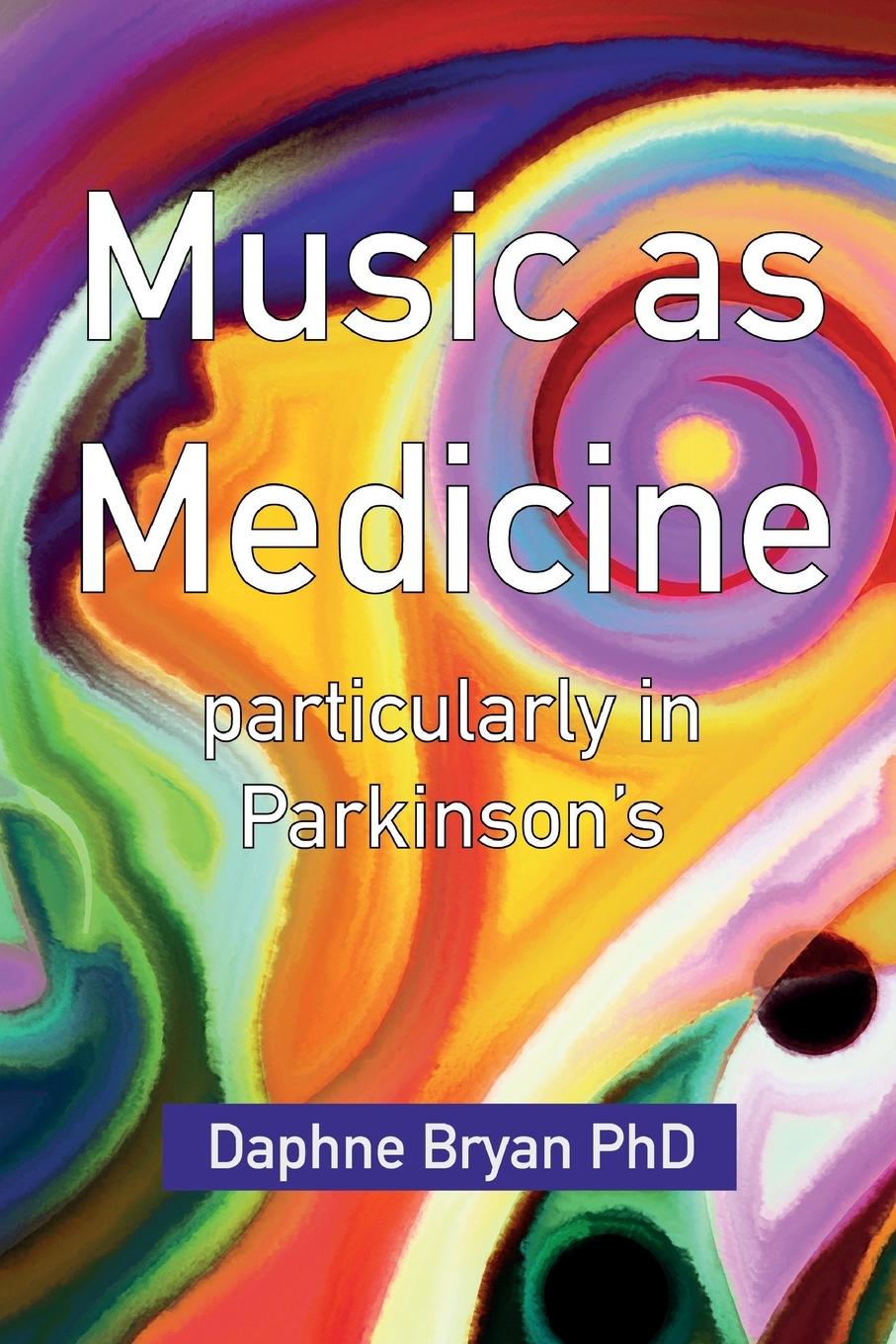 Music As Medicine particularly in Parkinson's