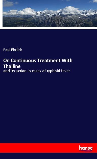 On Continuous Treatment With Thalline