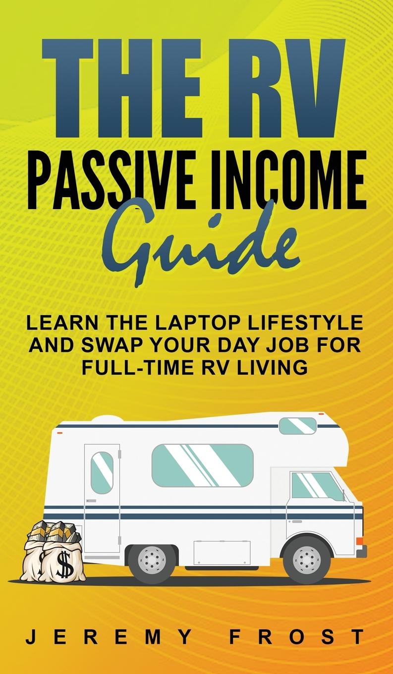 The RV Passive Income Guide