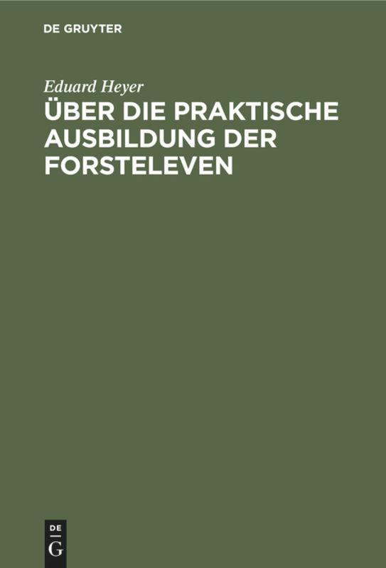 Über die praktische Ausbildung der Forsteleven