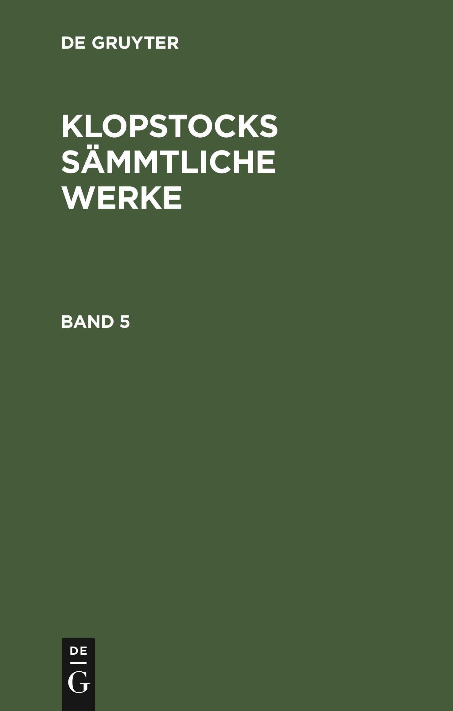 Friedrich Gottlieb Klopstock: Klopstocks sämmtliche Werke. Band 5