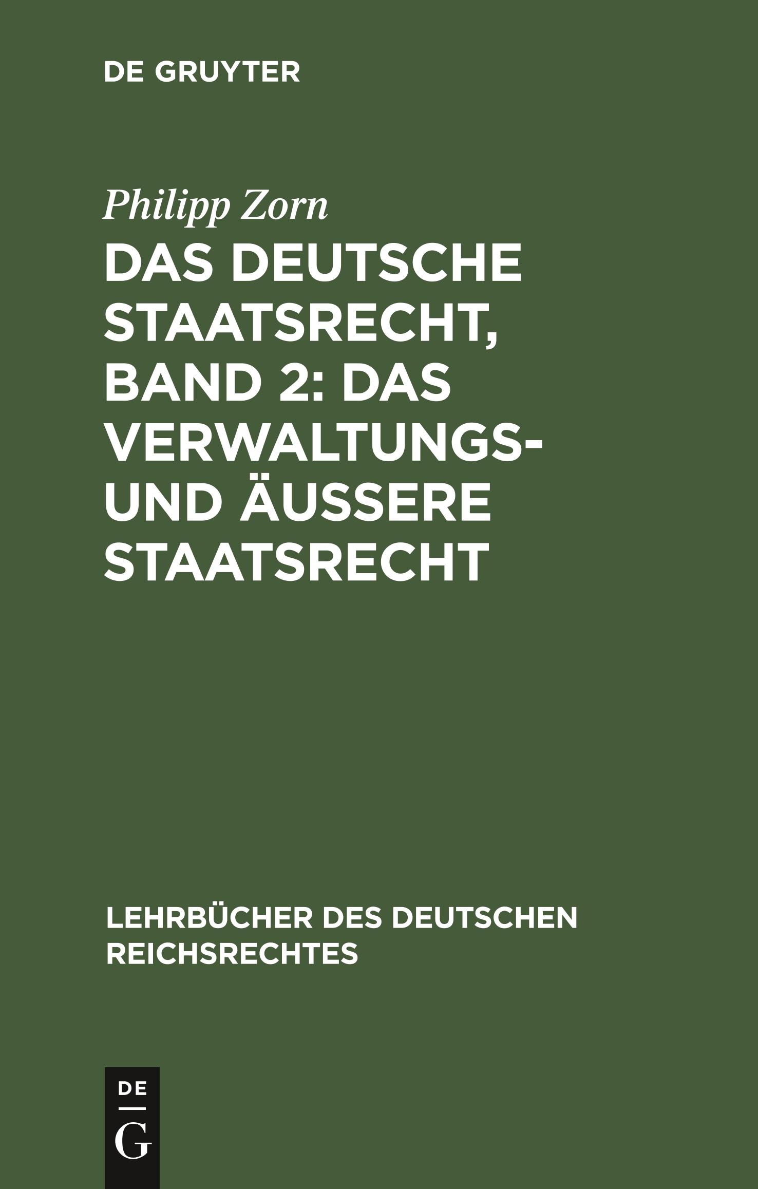 Das deutsche Staatsrecht, Band 2: Das Verwaltungs- und äußere Staatsrecht