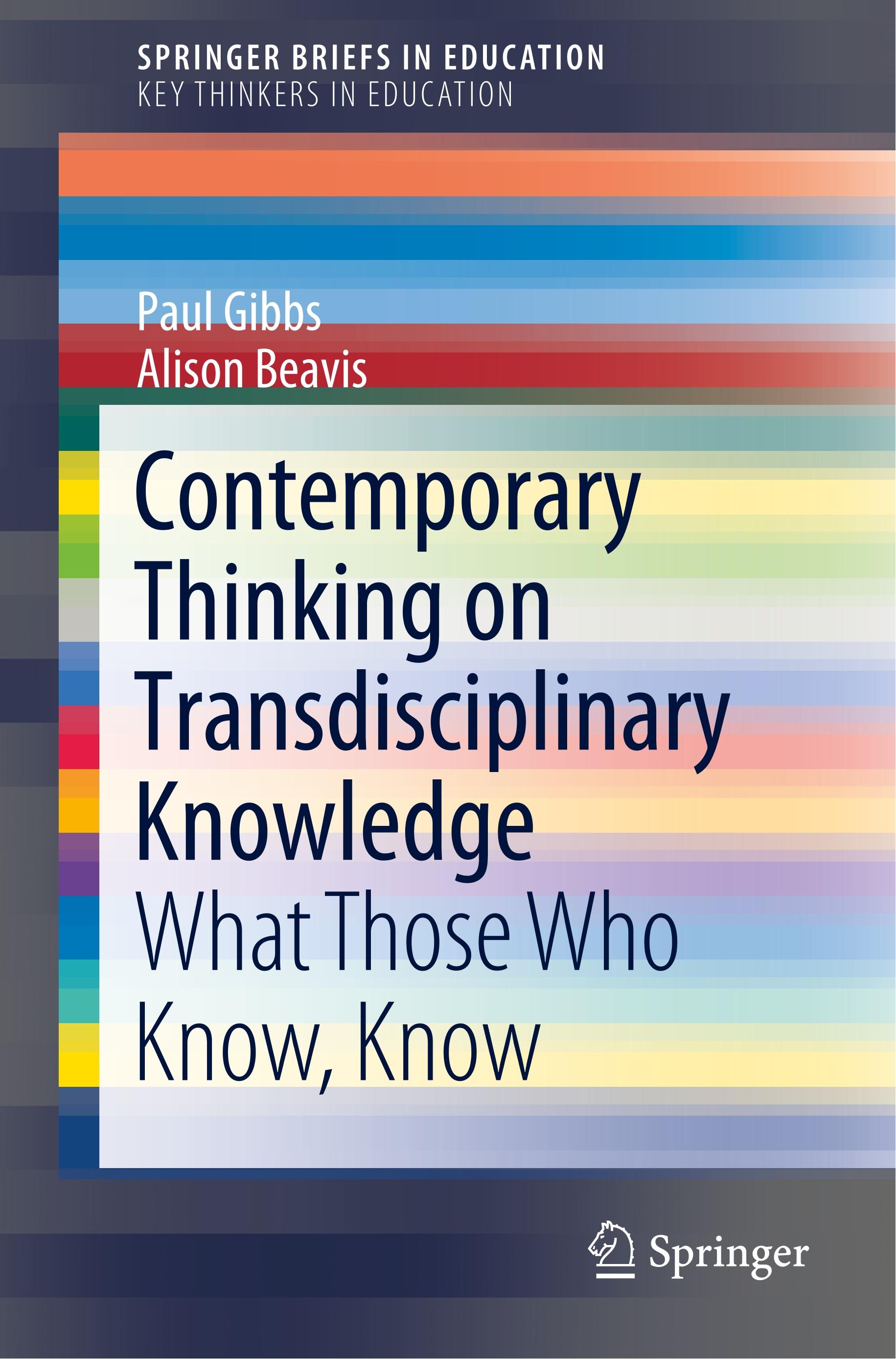 Contemporary Thinking on Transdisciplinary Knowledge