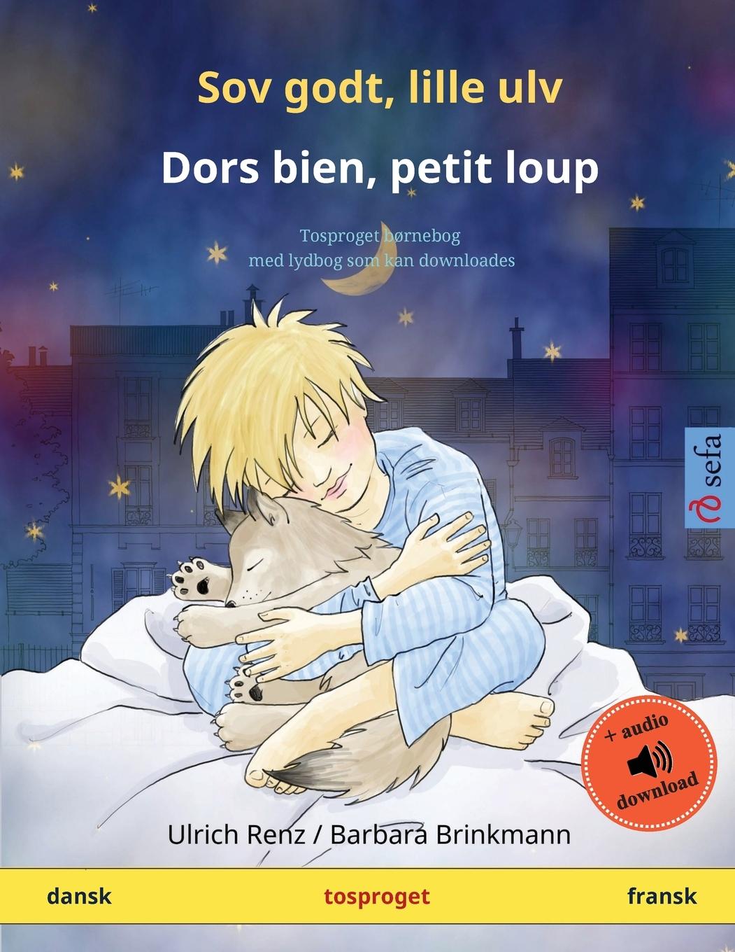 Sov godt, lille ulv - Dors bien, petit loup (dansk - fransk)