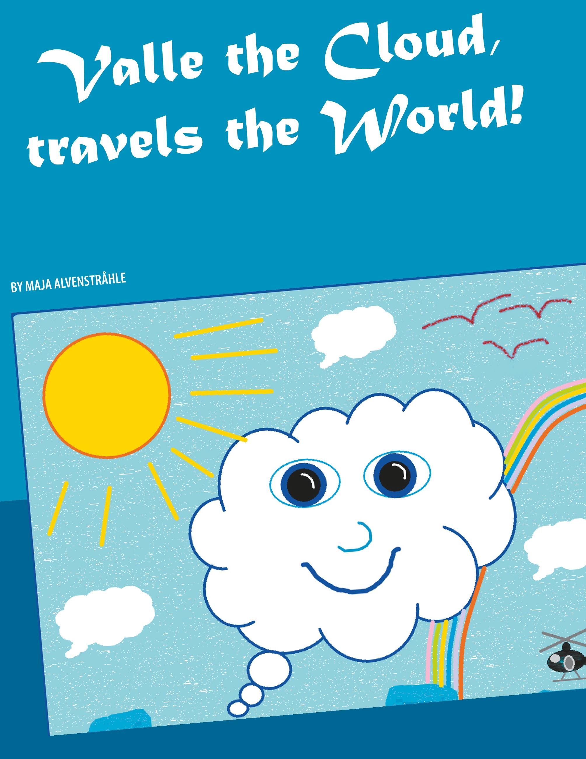 Valle the Cloud, travels the World!