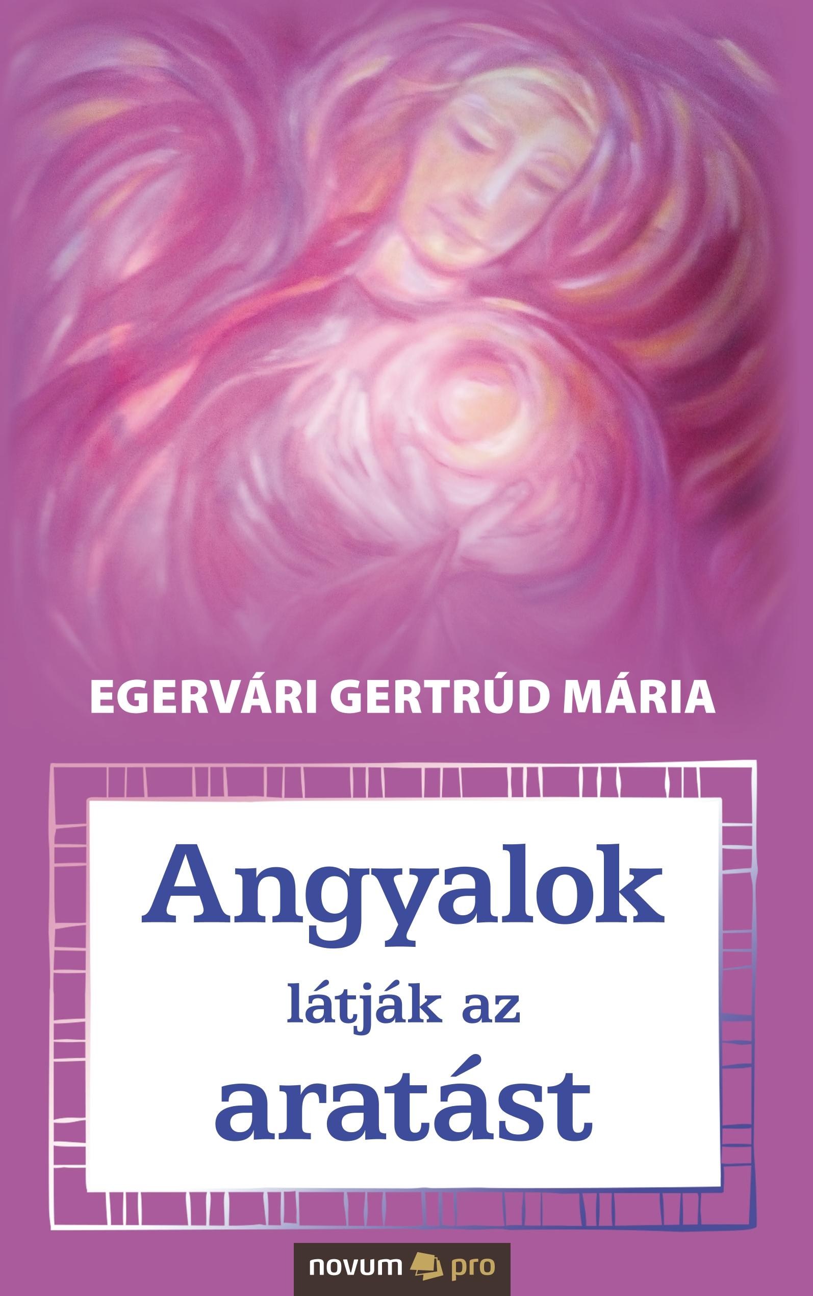 Angyalok látják az aratást