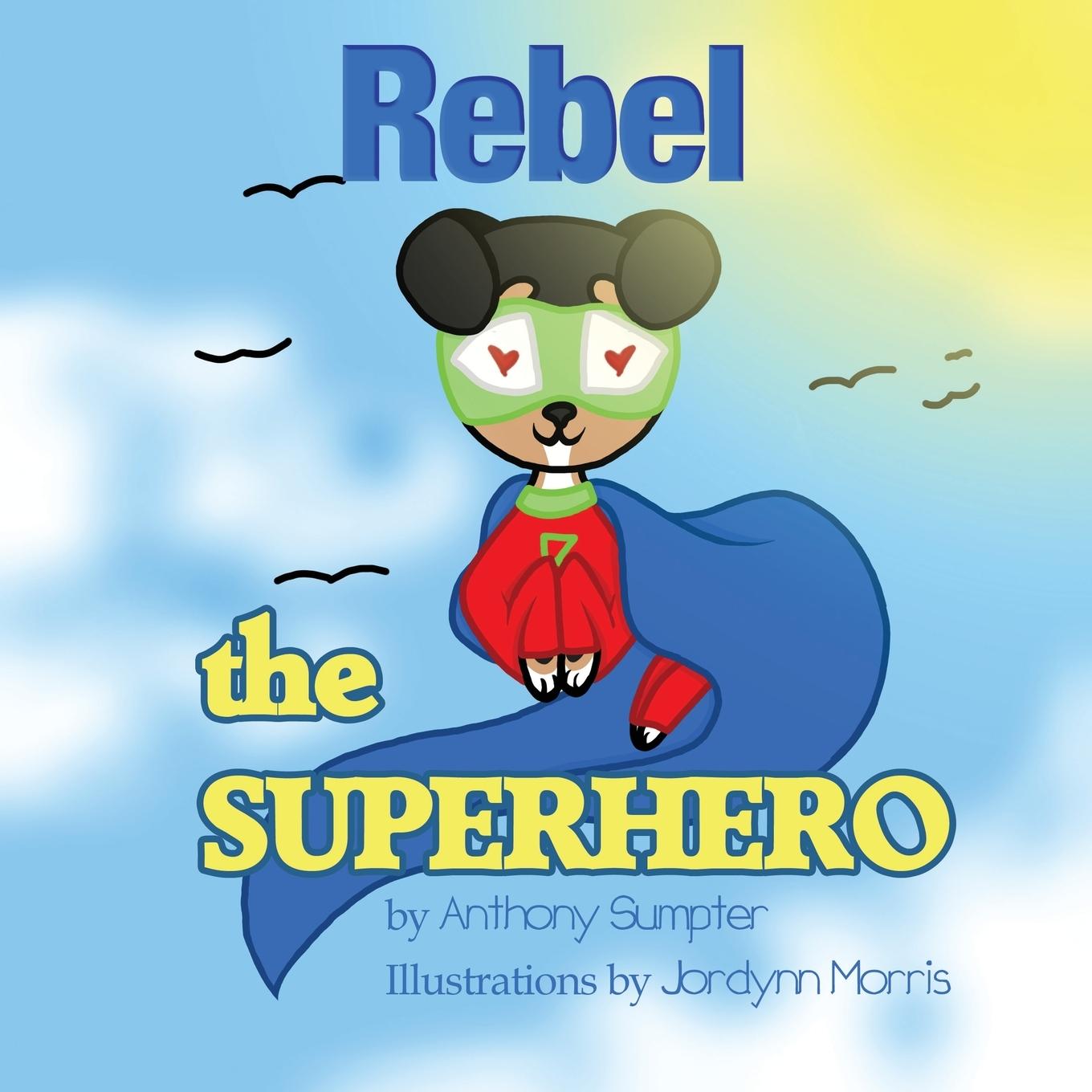 Rebel the Superhero