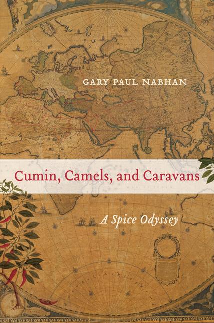 Cumin, Camels, and Caravans