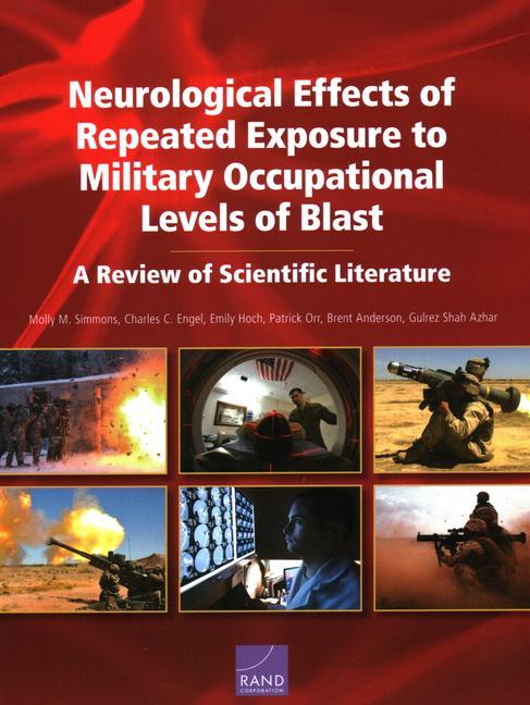 Neurological Effects of Repeated Exposure to Military Occupational Levels of Blast: A Review of Scientific Literature