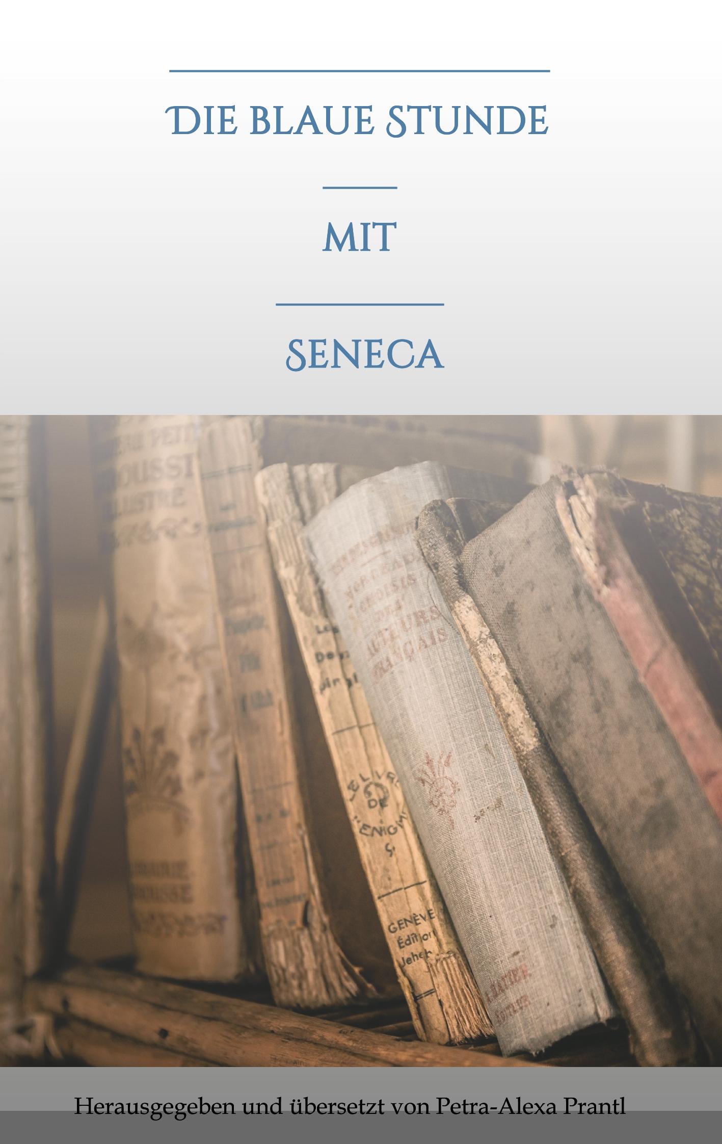 Die blaue Stunde mit Seneca