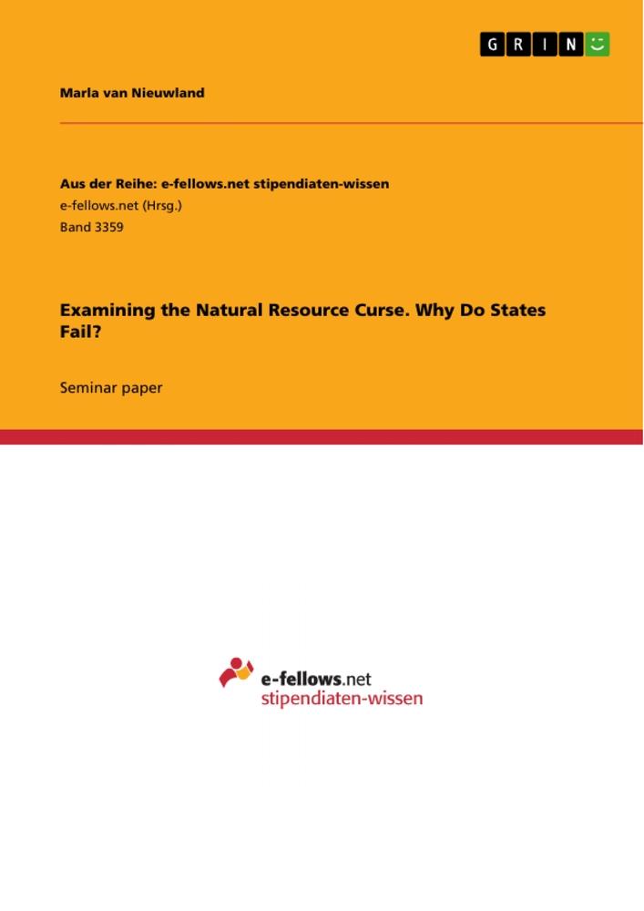 Examining the Natural Resource Curse. Why Do States Fail?