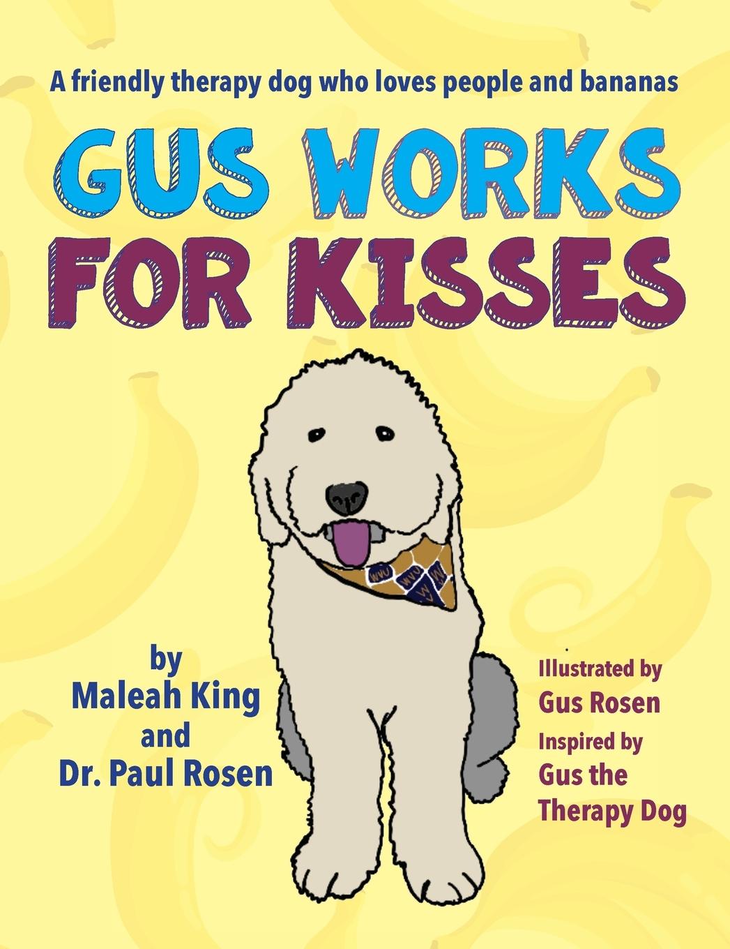 Gus Works for Kisses