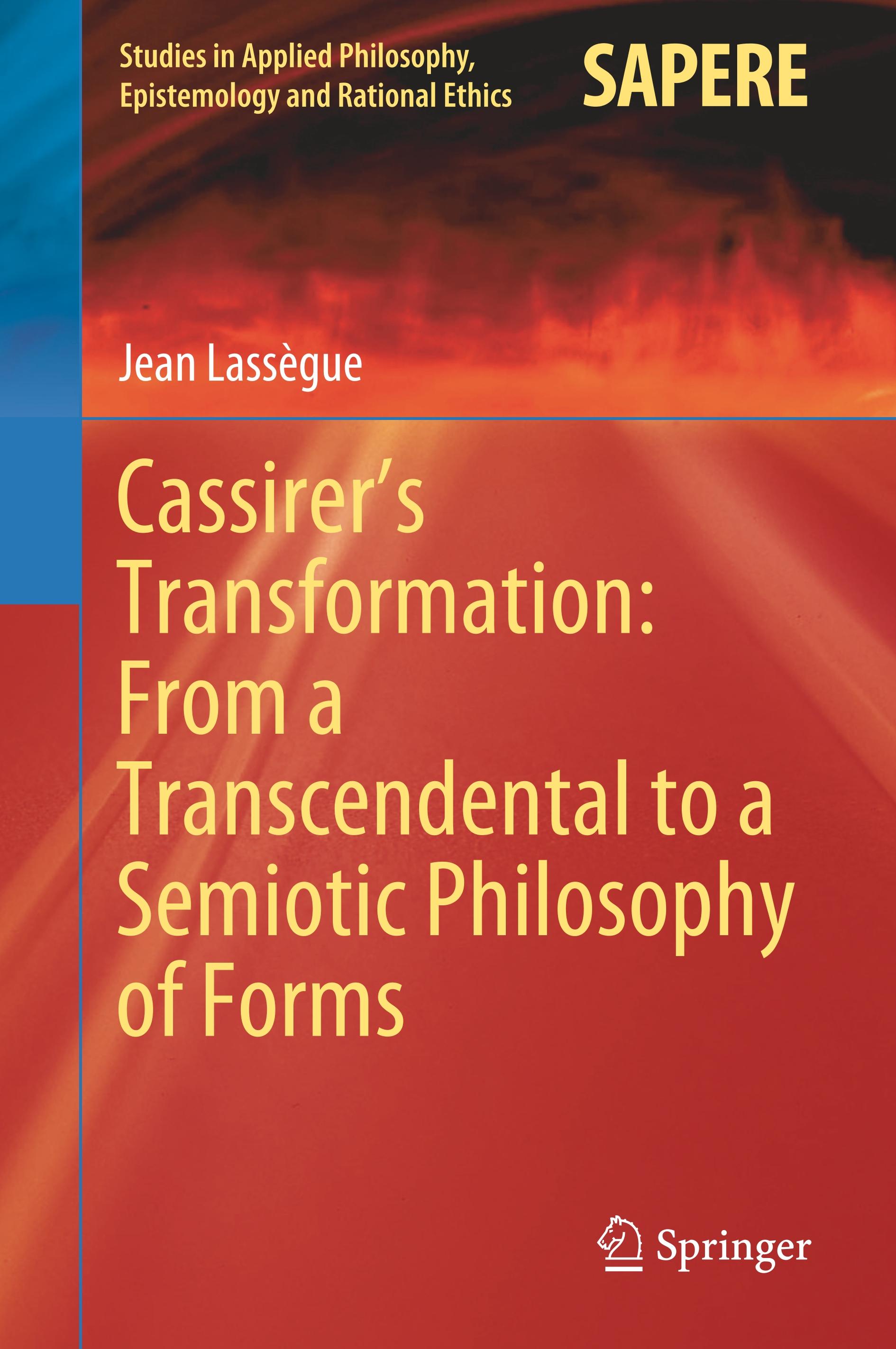 Cassirer's Transformation: From a Transcendental to a Semiotic Philosophy of Forms