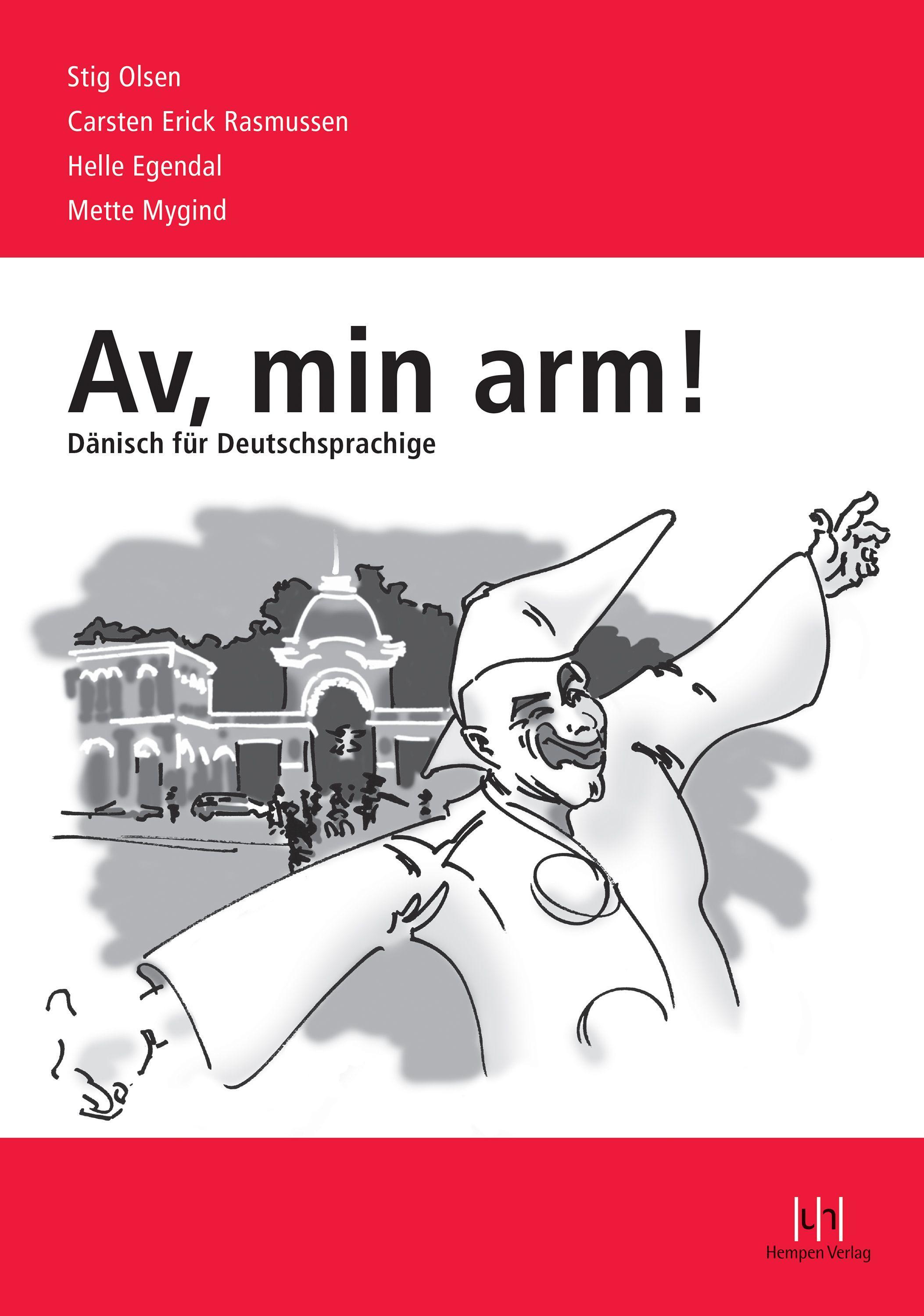 Av, min arm! - Dänisch für Deutschsprachige