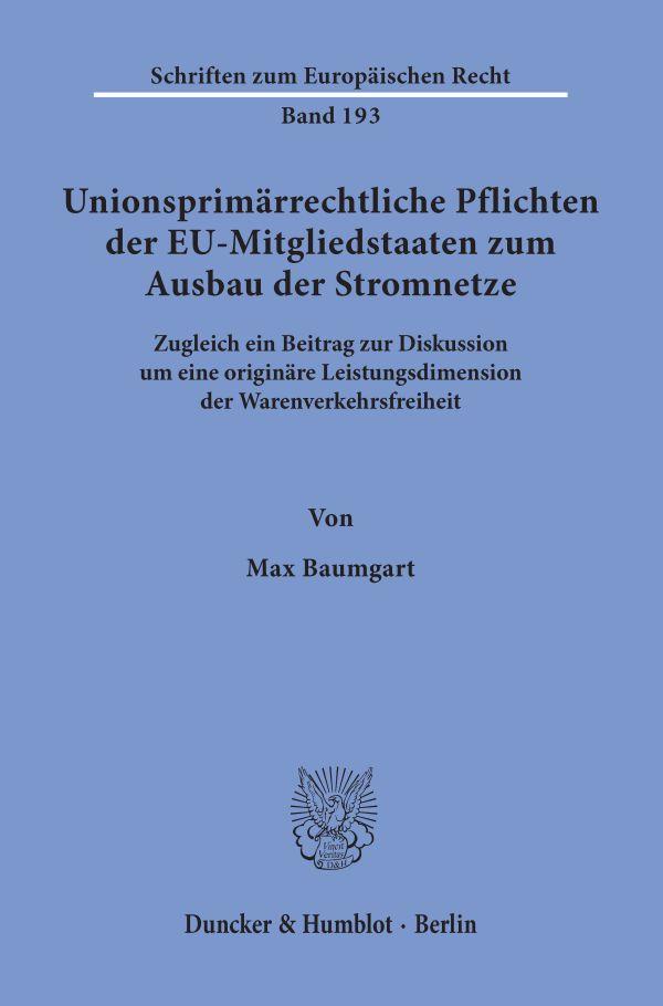 Unionsprimärrechtliche Pflichten der EU-Mitgliedstaaten zum Ausbau der Stromnetze.