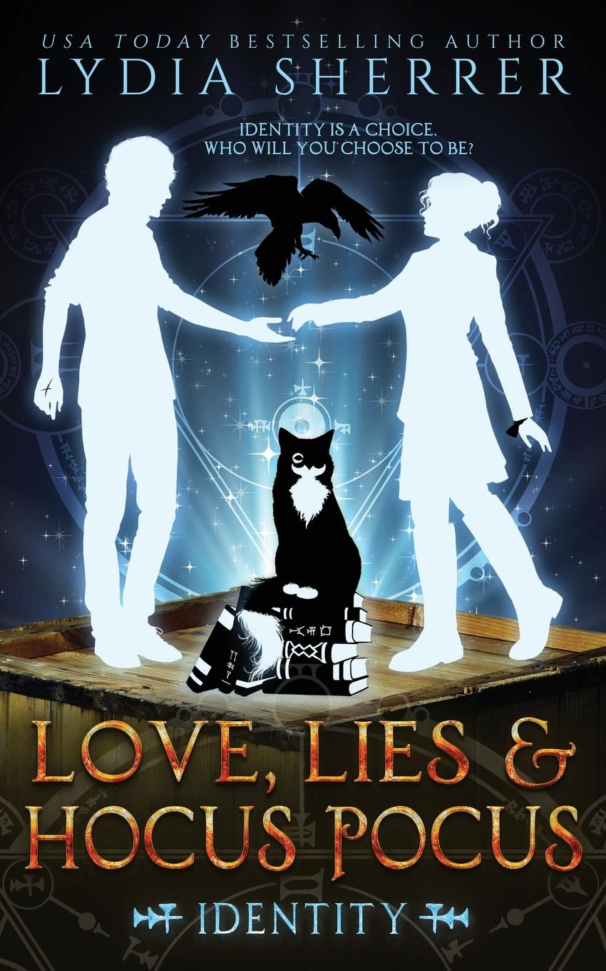 Love, Lies, and Hocus Pocus Identity