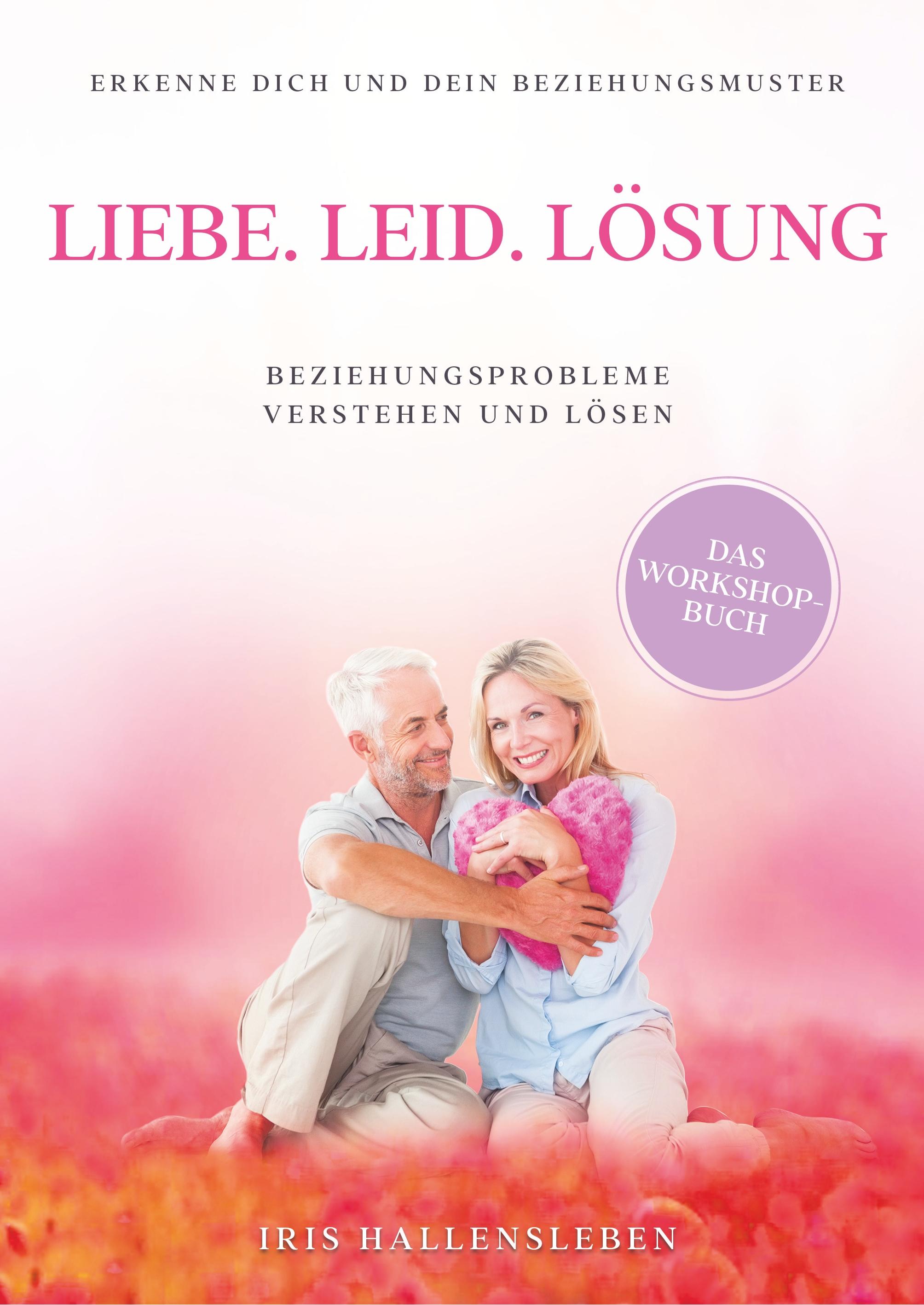 Liebe . Leid . Lösung