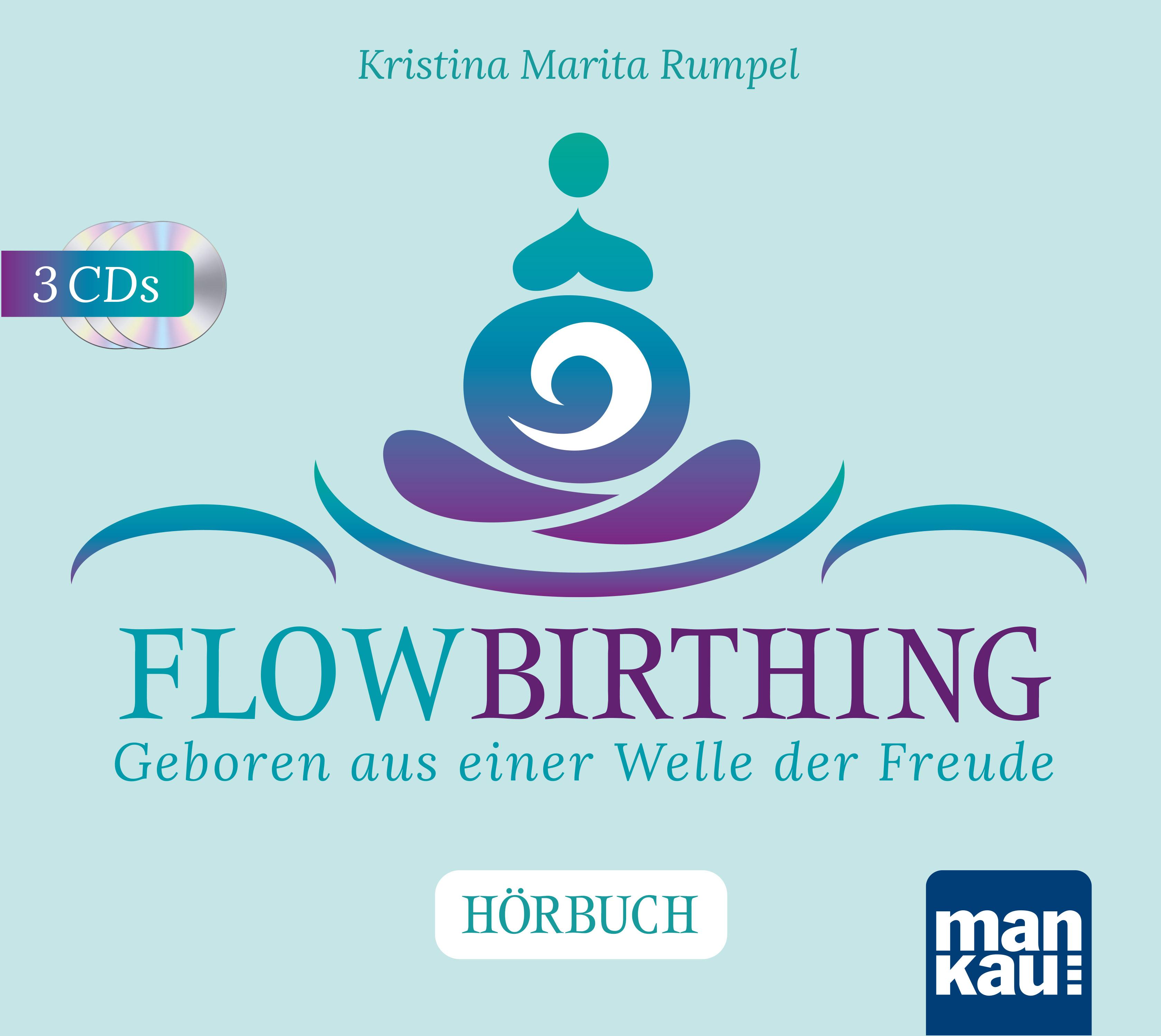 FlowBirthing. Das Hörbuch