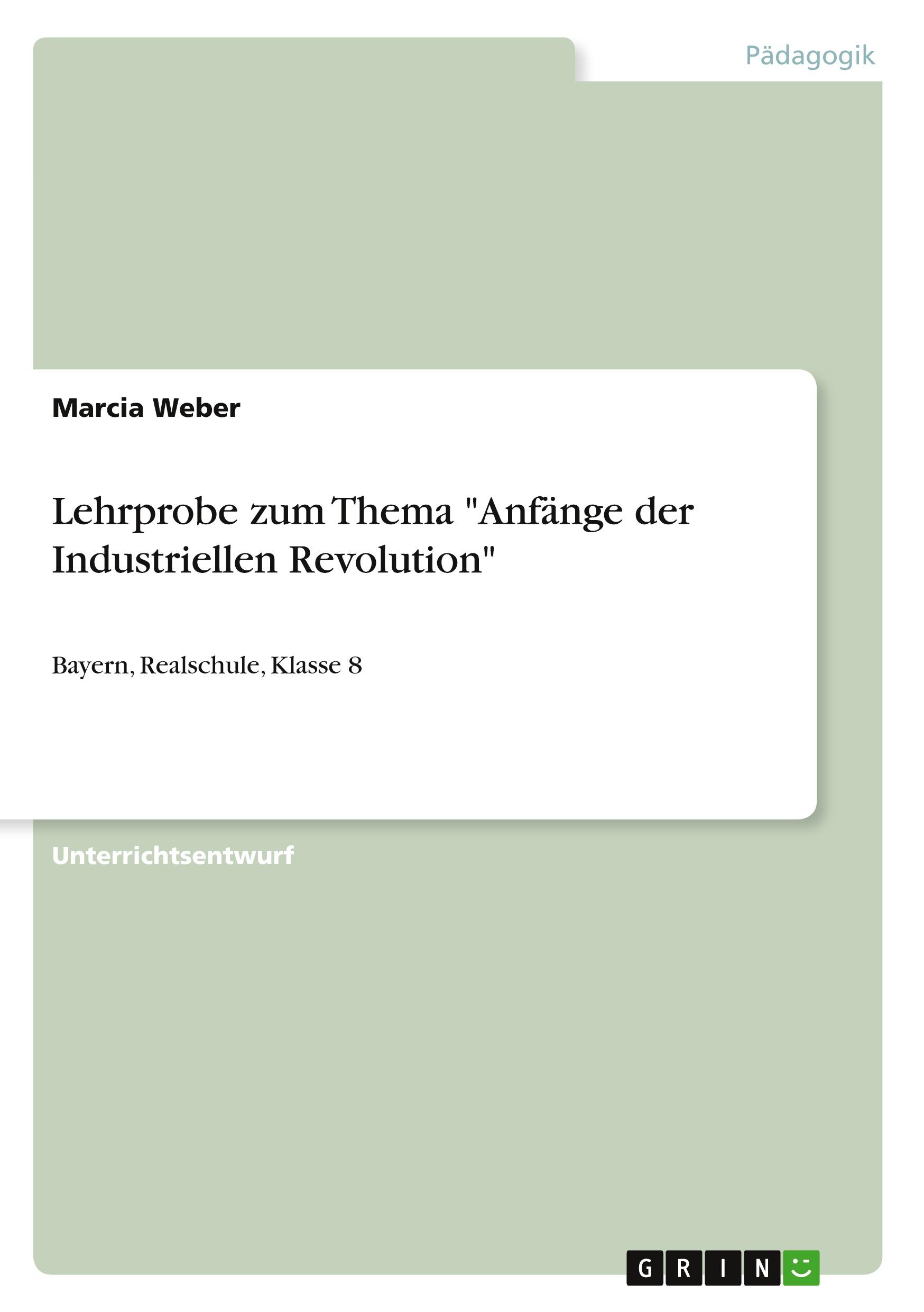 Lehrprobe zum Thema "Anfänge der Industriellen Revolution"