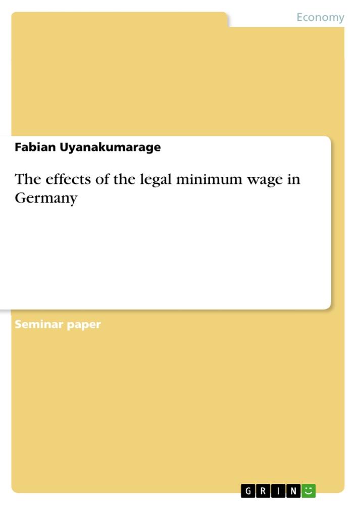 The effects of the legal minimum wage in Germany