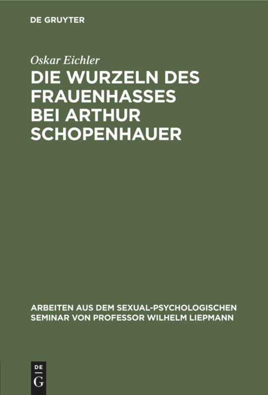 Die Wurzeln des Frauenhasses bei Arthur Schopenhauer