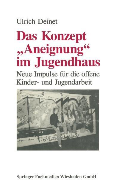 Das Konzept "Aneignung" im Jugendhaus