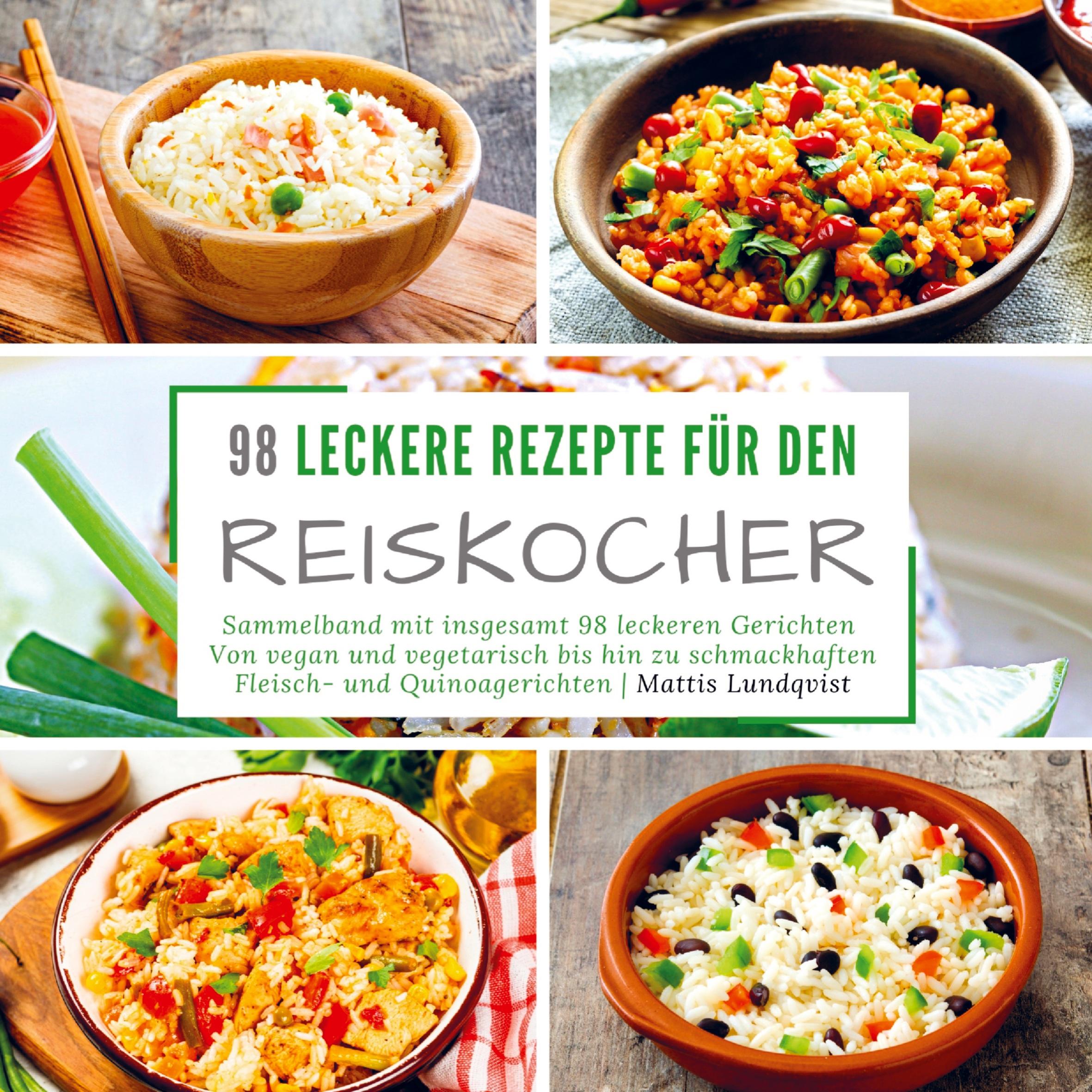 98 leckere Rezepte für den Reiskocher