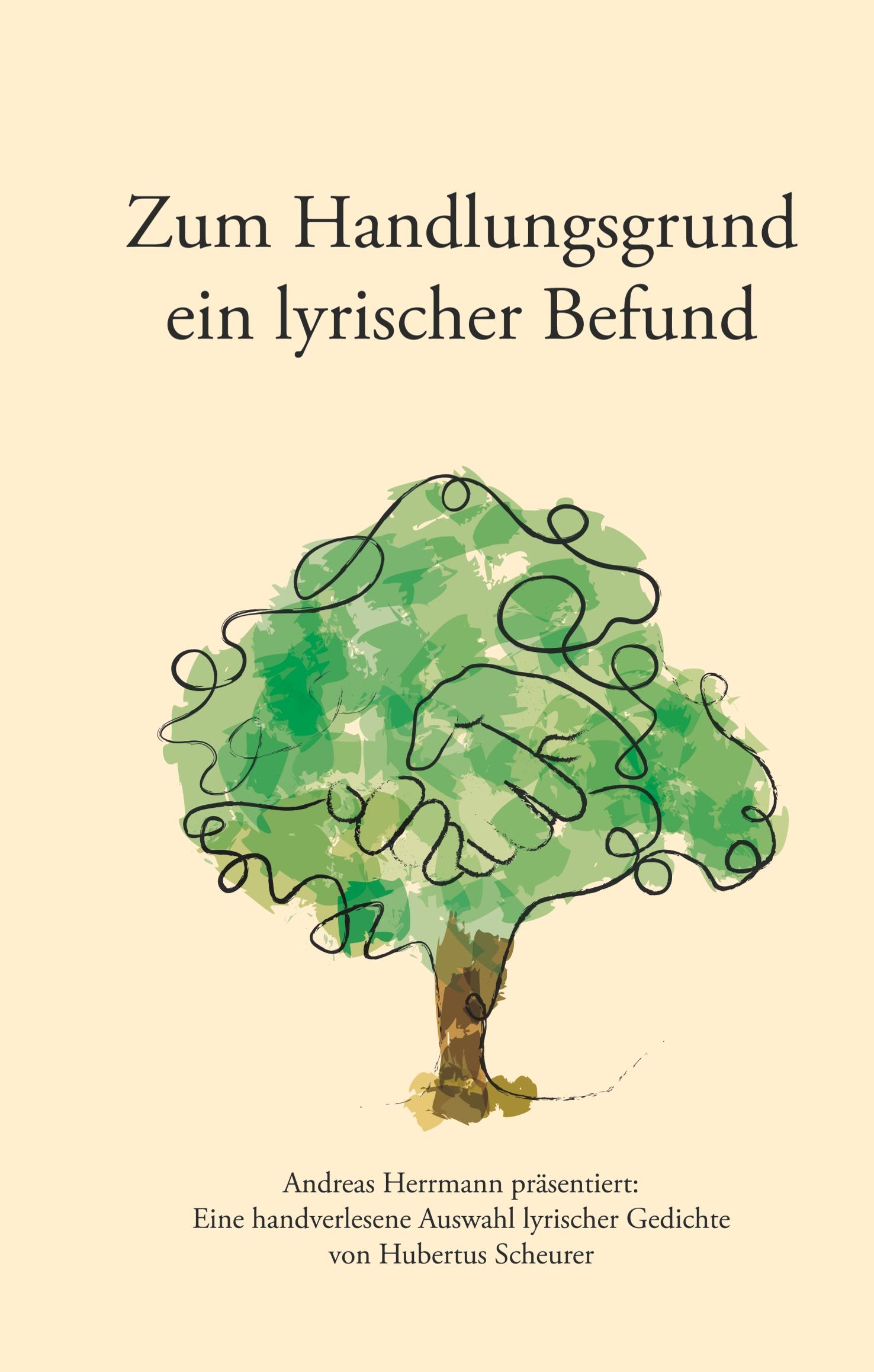 Zum Handlungsgrund ein lyrischer Befund