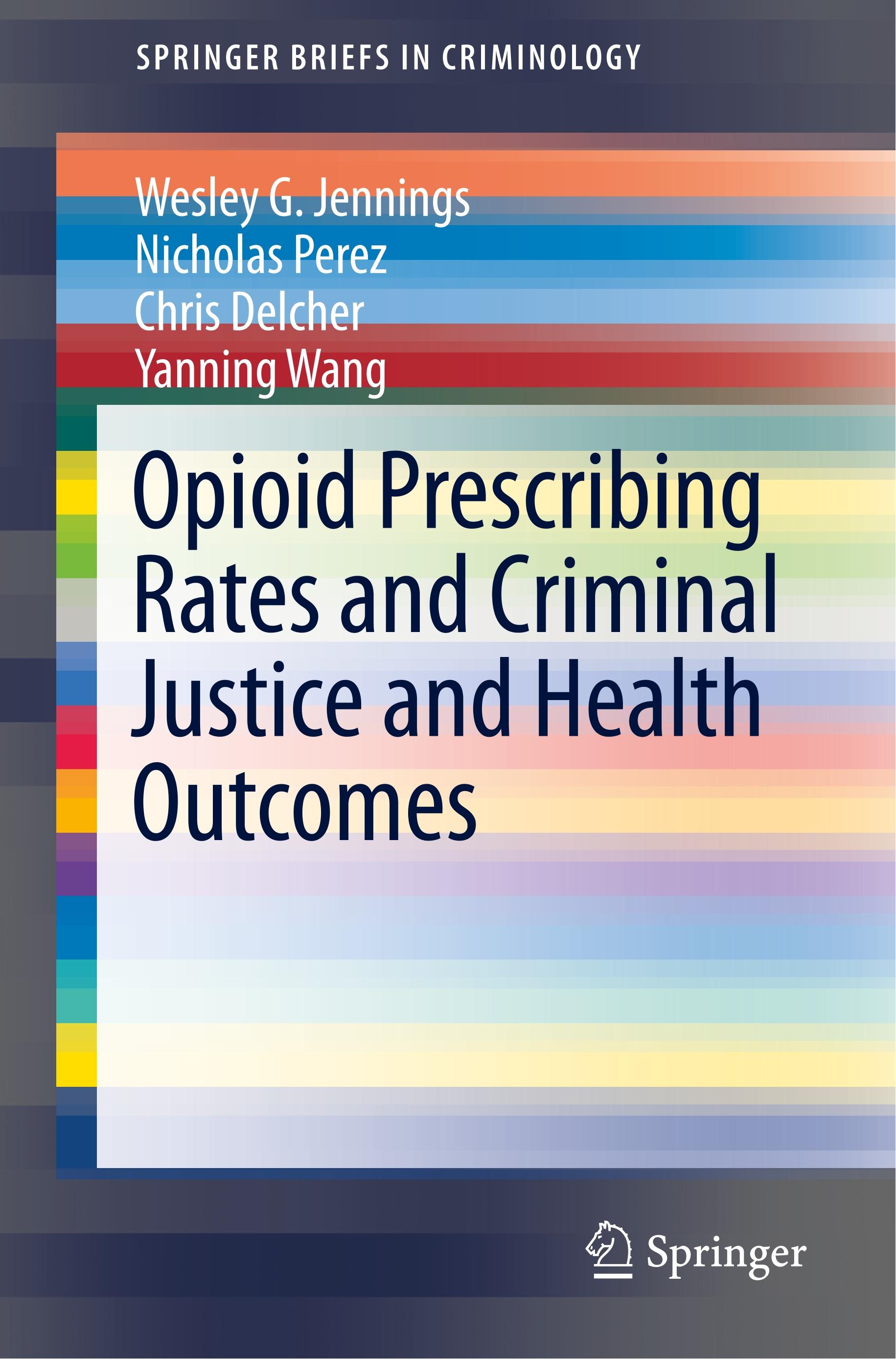 Opioid Prescribing Rates and Criminal Justice and Health Outcomes