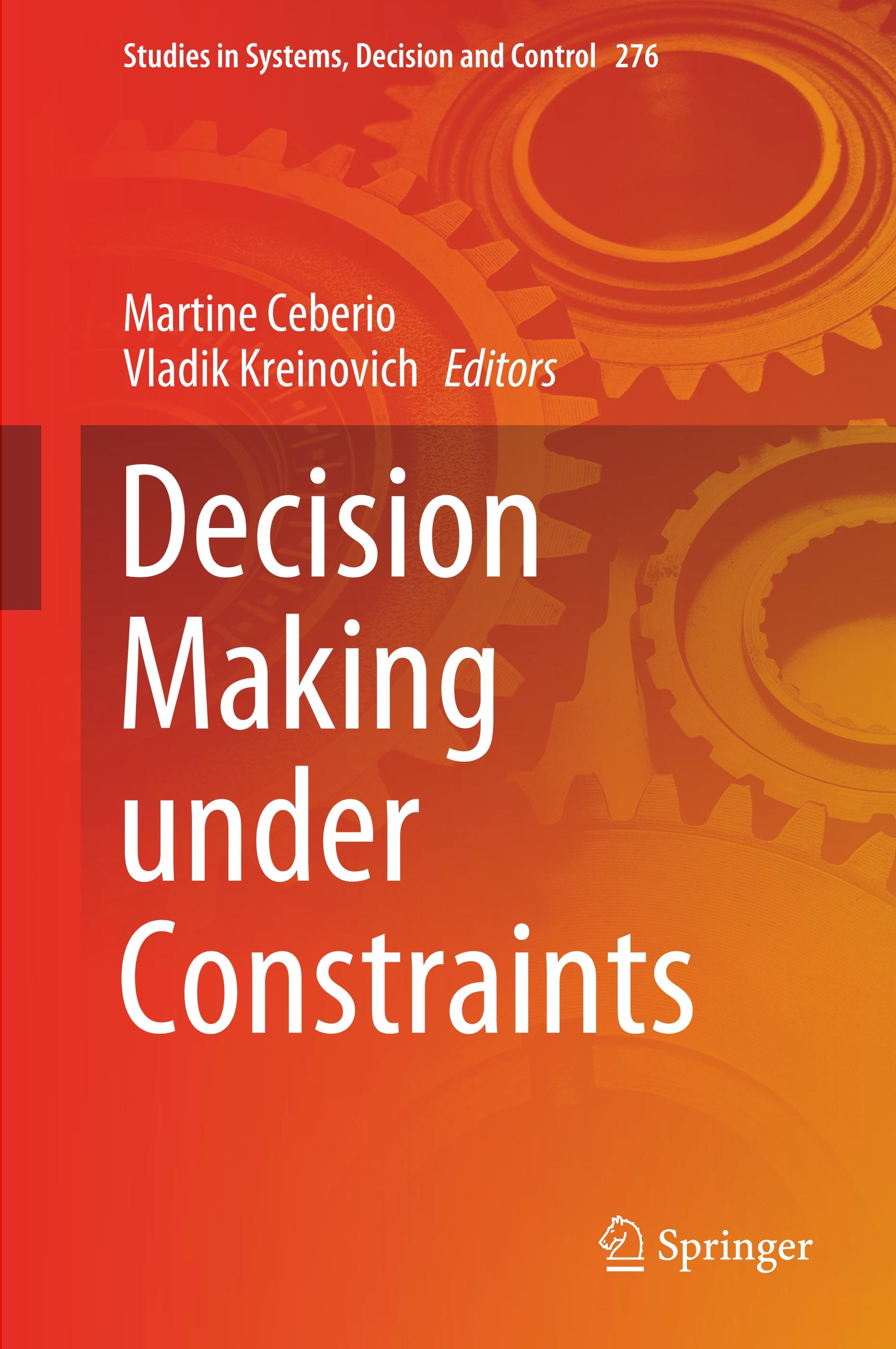 Decision Making under Constraints