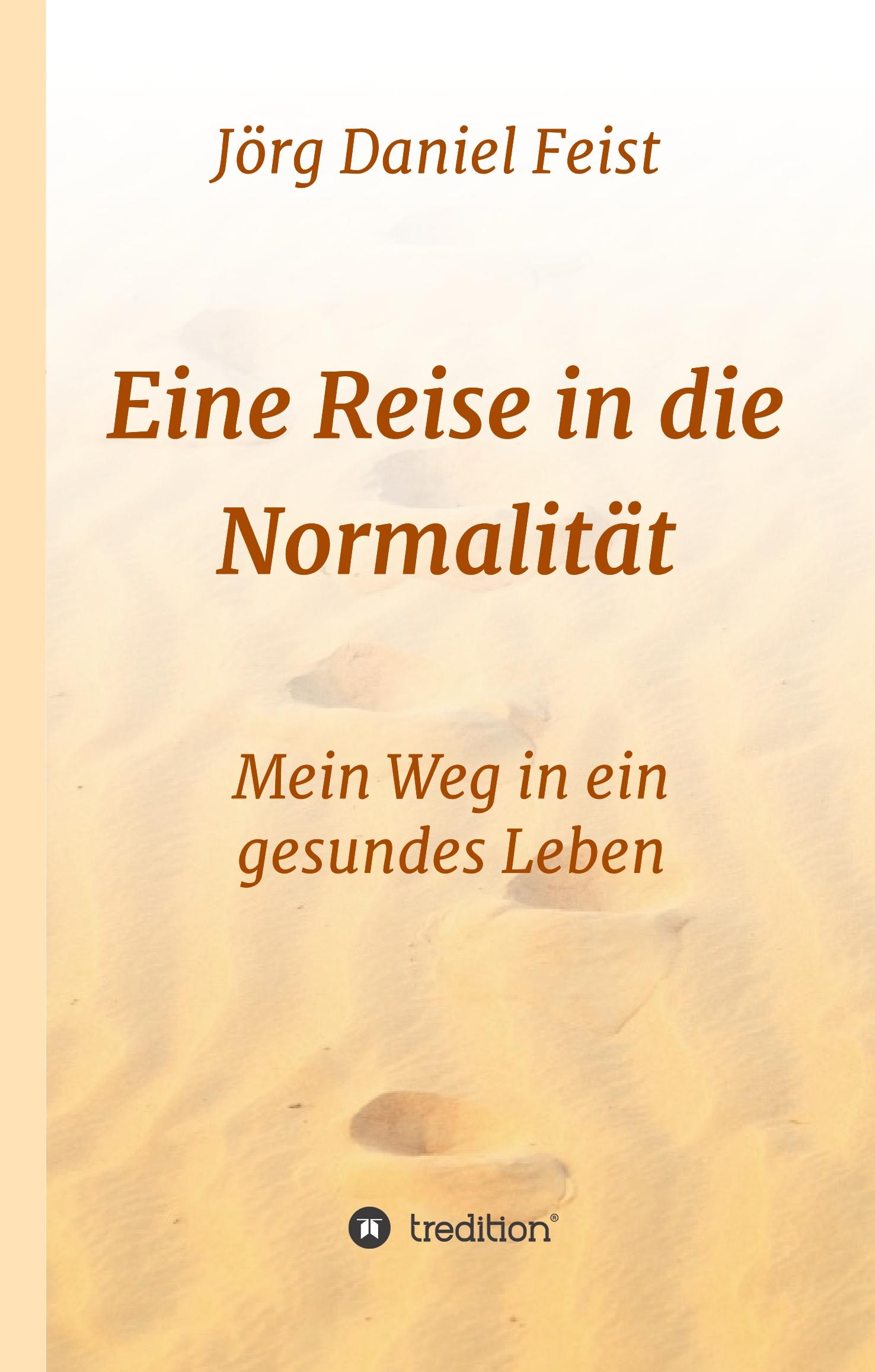 Eine Reise in die Normalität