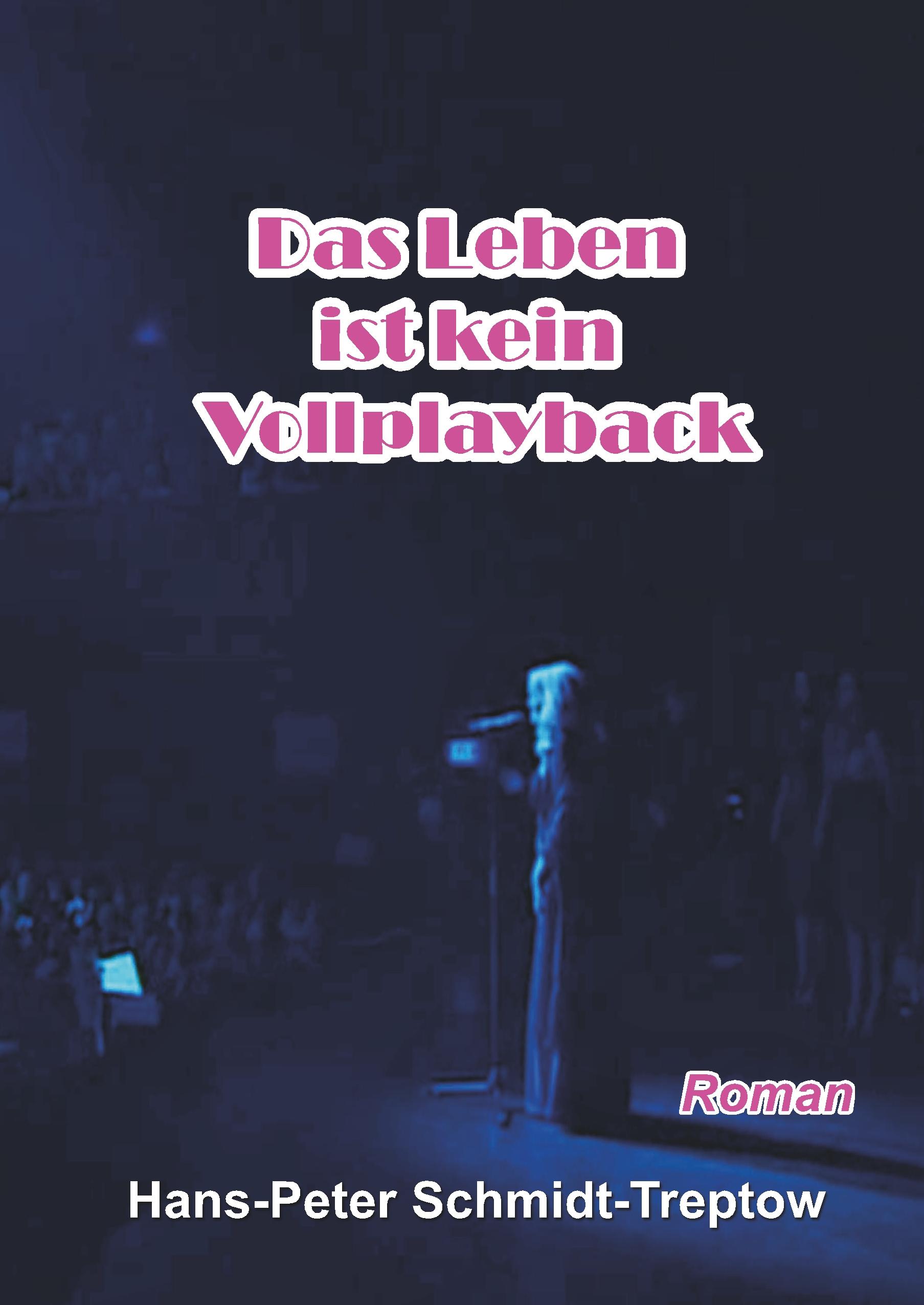 Das Leben ist kein Vollplayback