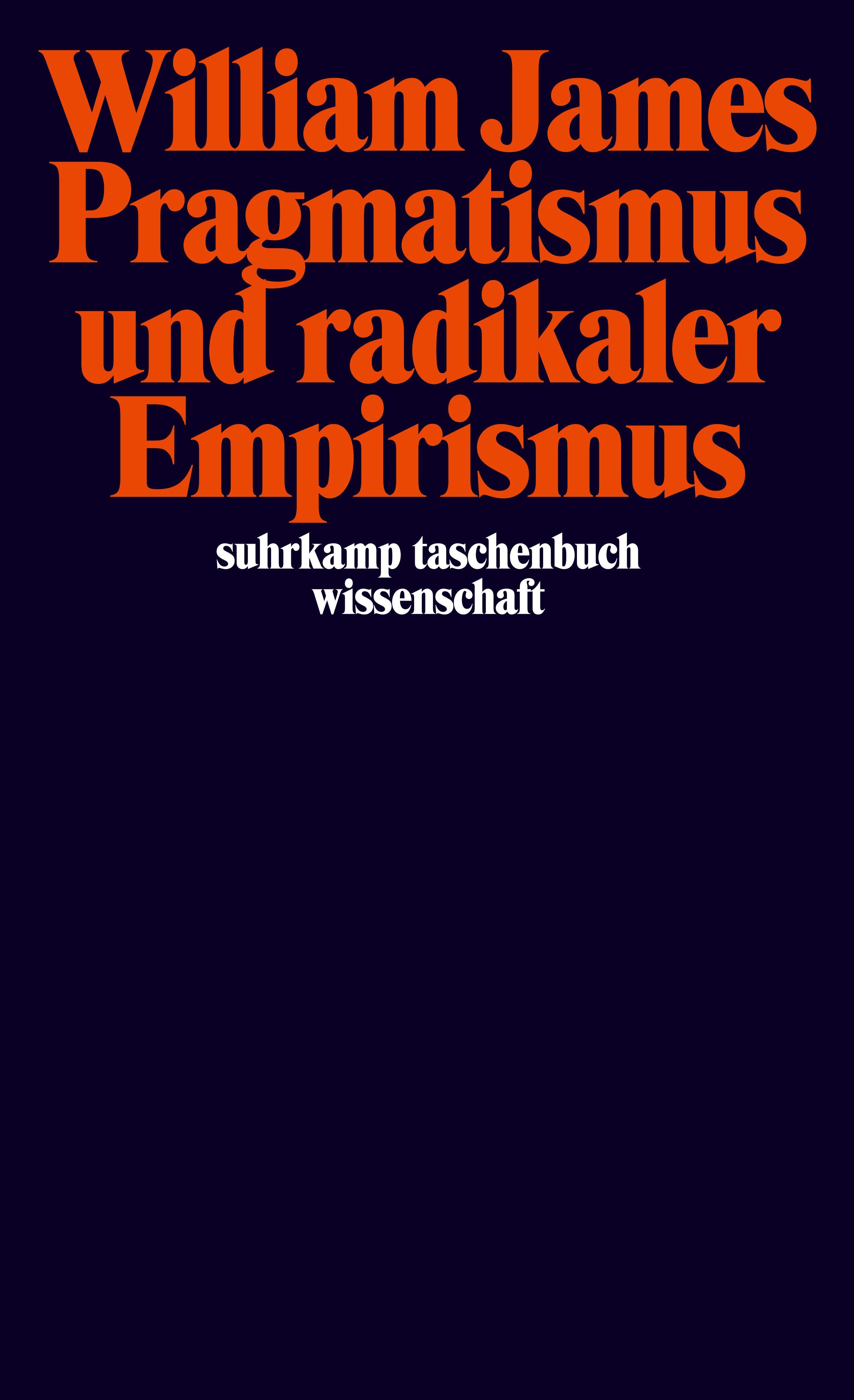 Pragmatismus und radikaler Empirismus